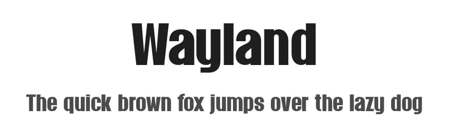 Wayland by Hanoded — Sans Serif Font