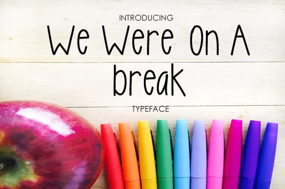 We Were on a Break Font by yh.seaofknowledge — Script Handwritten Font