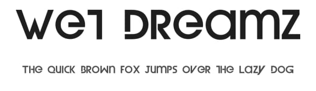 Wet Dreamz by WesLo Fonts — Sans Serif Font