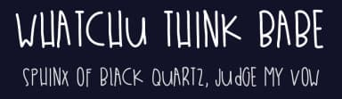 Whatchu Think Babe by Des Gomez — Script Handwritten Font — thumbnail 2