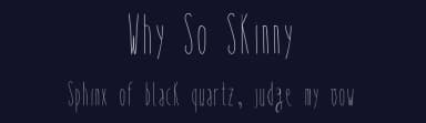 Why So Skinny by Ana Perestrelo — Script Handwritten Font — thumbnail 2