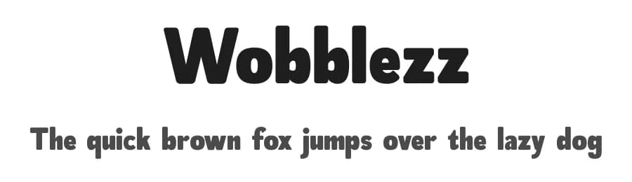 Wobblezz by Storytype Studio — Sans Serif Font