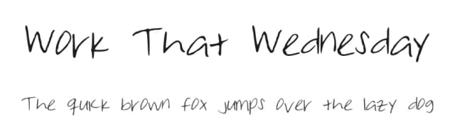 Work That Wednesday by Freya J. — Script Handwritten Font