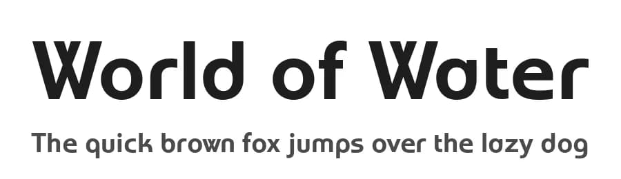 World of Water by Typodermic Fonts — Sans Serif Font