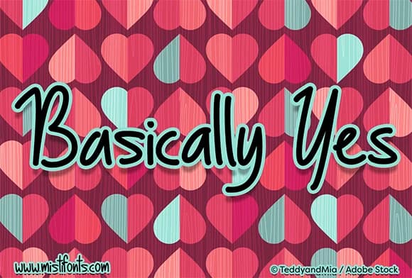Basically Yes Font by Misti β Script Handwritten Font