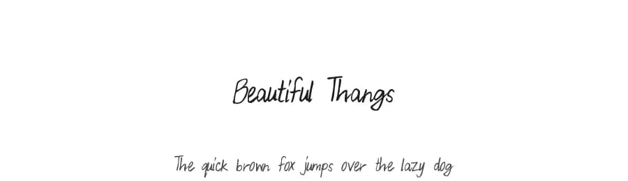Beautiful Thangs by Xerographer Fonts — Script Handwritten Font