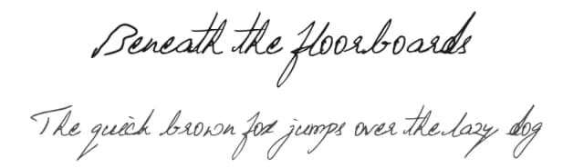 Beneath the floorboards by Aly K. Salazar — Script Handwritten Font