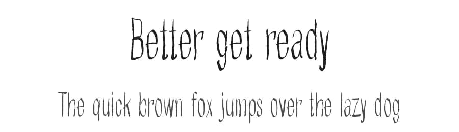 Better get ready by Juha Korhonen — Script Handwritten Font