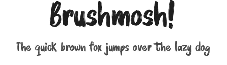 Brushmosh! by CconceptLab — Script Handwritten Font