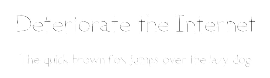 Deteriorate the Internet by Matt B — Script Handwritten Font