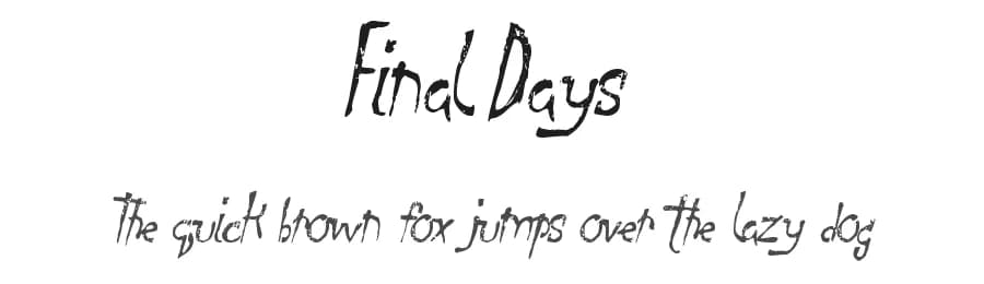 Final Days by Xerographer Fonts — Script Handwritten Font