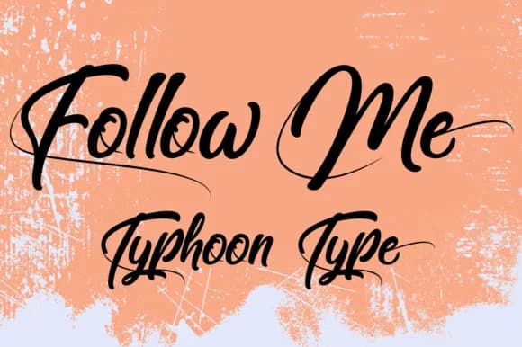 Follow Me Font by Typhoon Type™ — Script Handwritten Font
