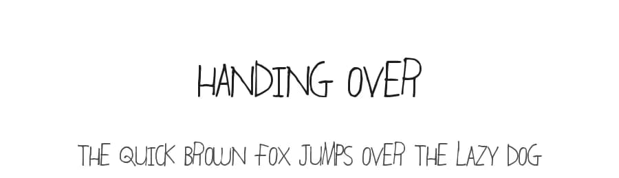 Handing Over by Xerographer Fonts — Script Handwritten Font