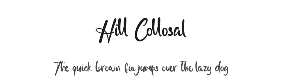 Hill Collosal by Kong Font — Script Handwritten Font