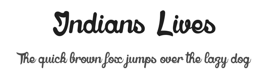 Indians Lives by dcoxy - Greg Medina — Script Handwritten Font