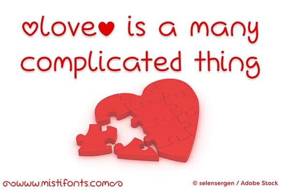 Love is a Many Complicated Thing Font by Misti — Script Handwritten Font
