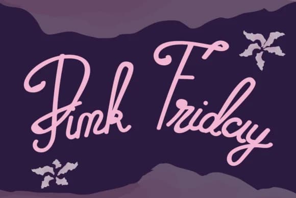 Pink Friday Font by Lickable Pixels — Script Handwritten Font