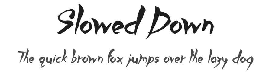 Slowed Down by JSH creates — Script Handwritten Font