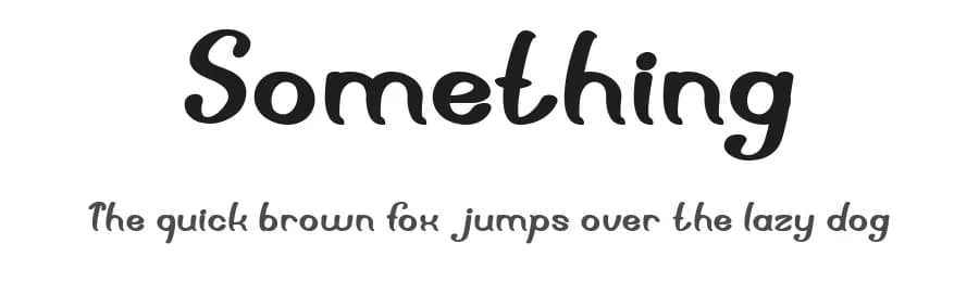 Something by weknow — Script Handwritten Font