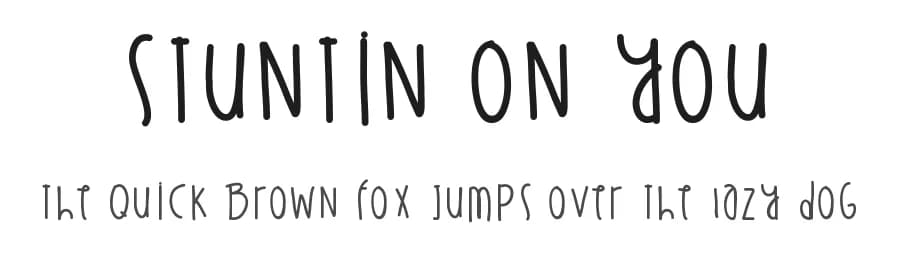 Stuntin On You by Des Gomez — Script Handwritten Font