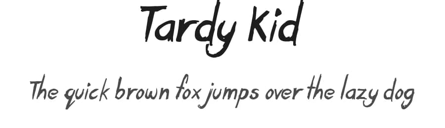 Tardy Kid by JSH creates — Script Handwritten Font
