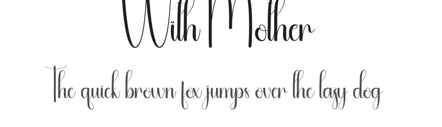 With Mother by Andi Moz — Script Handwritten Font