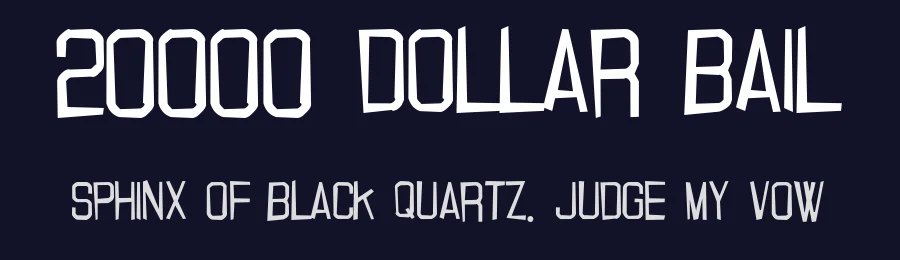20000 Dollar Bail by Pizzadude — Decorative Font — thumbnail 2