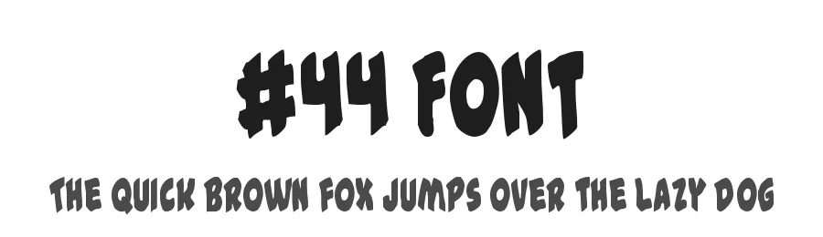 #44 Font