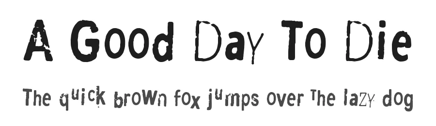 A Good Day To Die by Juha Korhonen — Decorative Font