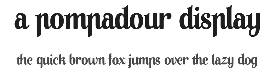 A Pompadour Display by Ana — Decorative Font