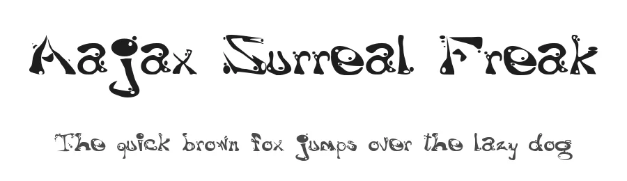 Aajax Surreal Freak by Wesley E. Warren β Decorative Font