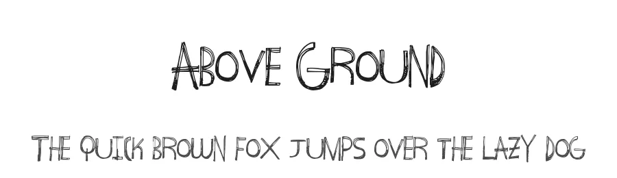 Above Ground