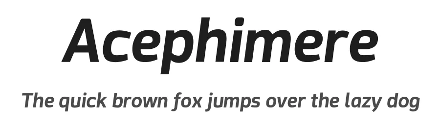 Acephimere by Dichi β Sans Serif Font