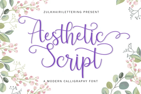 Aesthetic Font by zulkhairilettering — Script Handwritten Font
