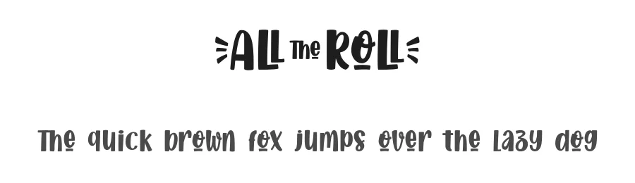 All The Roll by Typhoon Type - Suthi Srisopha — Decorative Font