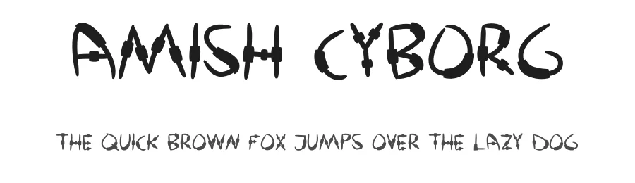 Amish Cyborg by Flo Crusher — Decorative Font