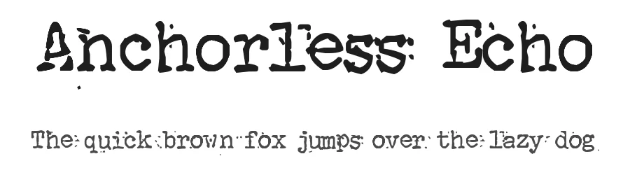 Anchorless Echo