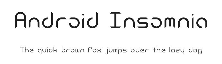 Android Insomnia by Michael W. Moss — Display Font