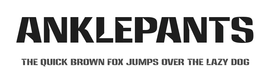 Anklepants by Typodermic Fonts โ Display Font