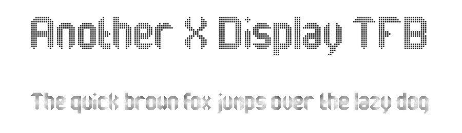 Another X Display TFB by zanatlija — Display Font