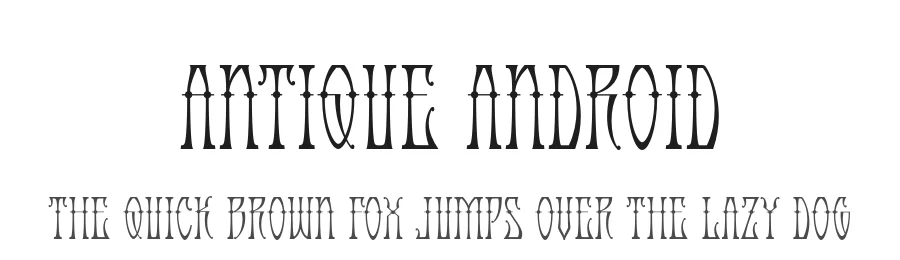 Antique Android by Russ McMullin — Decorative Font
