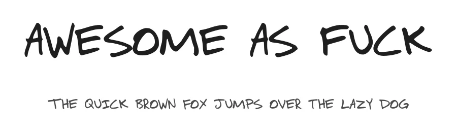 Awesome As Fuck by xpeehdroox — Decorative Font
