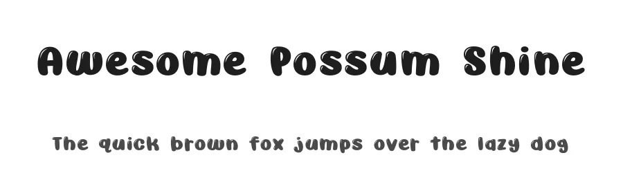 Awesome Possum Shine
