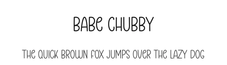 Babe Chubby