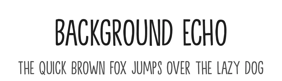 Background Echo by Hanoded — Decorative Font