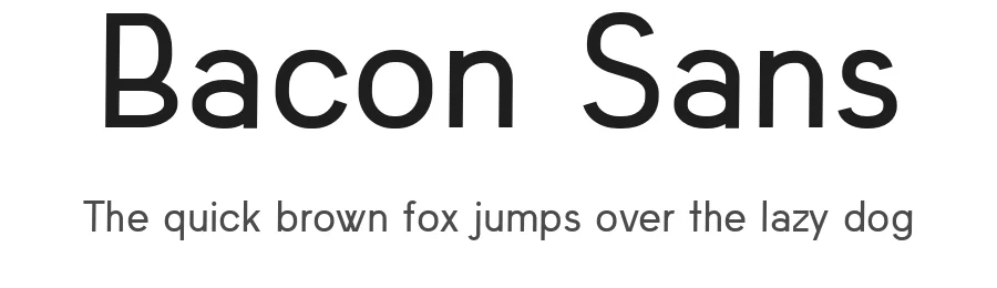 Bacon Sans by Quevin Beicon — Sans Serif Font