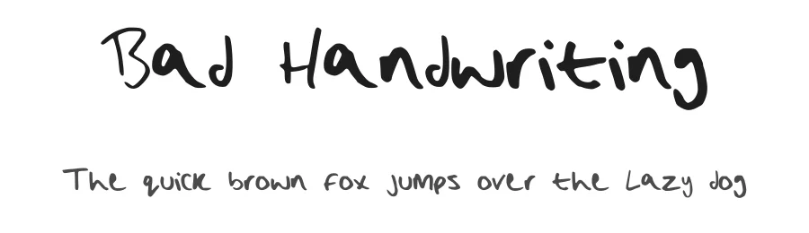 Bad Handwriting
