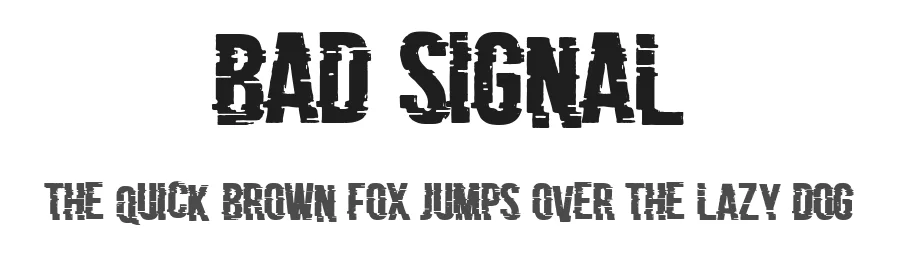 Bad Signal