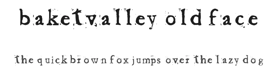 Baketvalley Old Face by Ray 8187727767626625656222221222 — Decorative Font