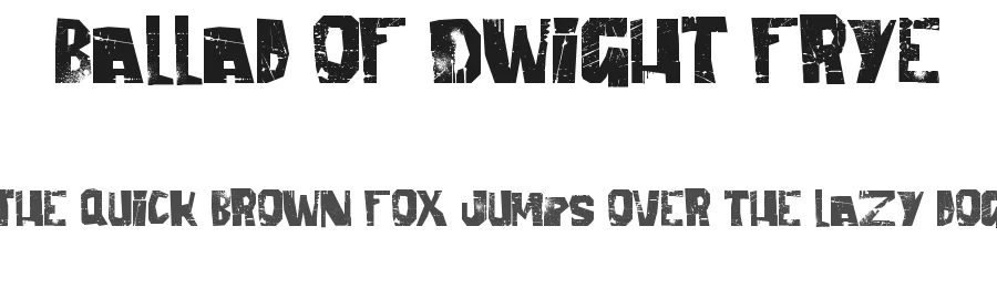 Ballad of Dwight Frye